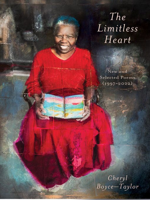 Title details for The Limitless Heart by Cheryl Boyce-Taylor - Available
